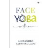 Face Yoga With Me (Alexandra Papanikolaou)(Brožovaná) Face Yoga With Me (Alexandra Papanikolaou)(Brožovaná)