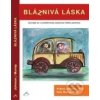 Bláznivá láska - W. Brad Johnson, Kelly Murray Bláznivá láska - W. Brad Johnson, Kelly Murray