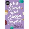 We´ll Always Have Summer - Jenny Hanová We´ll Always Have Summer - Jenny Hanová