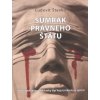Súmrak právneho štátu - Ľudovít Števko Súmrak právneho štátu - Ľudovít Števko