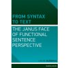 From Syntax to Text (Libuše Dušková)(Brožovaná) From Syntax to Text (Libuše Dušková)(Brožovaná)