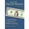 Open (Source) for Business: A Practical Guide to Open Source Software Licensing - Third Edition (Heather Meeker)(Brožovaná) Open (Source) for Business: A Practical Guide to Open Source Software Licensing - Third Edition (Heather Meeker)(Brožovaná)
