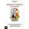 Bohovia starých Slovanov Bohovia starých Slovanov