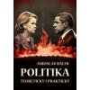 Politika teoreticky i prakticky