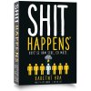 Shit Happens Shit Happens