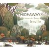 Hideaways - Ira Sluyterman van Langeweyde Hideaways - Ira Sluyterman van Langeweyde