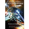 Star Trek Enterprise: Romulanská válka - Odvážně vstříc bouři - Michael A. Martin Star Trek Enterprise: Romulanská válka - Odvážně vstříc bouři - Michael A. Martin