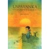 Uspávanka s plavčíkem a velrybou - Skácel Jan Uspávanka s plavčíkem a velrybou - Skácel Jan