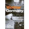 Weimar Germany (Victor Sebestyen)(Brožovaná) Weimar Germany (Victor Sebestyen)(Brožovaná)