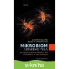 E-kniha Mikrobiom lidského těla - Brett B. Finlay, Jessica M. Finlay E-kniha Mikrobiom lidského těla - Brett B. Finlay, Jessica M. Finlay