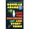 Life, the Universe and Everything Life, the Universe and Everything