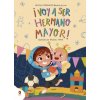 ¡Voy a ser el hermano mayor! (HELENA FERNANDEZ SANTOS (@MAMI.DE_TRES))(Pevná) ¡Voy a ser el hermano mayor! (HELENA FERNANDEZ SANTOS (@MAMI.DE_TRES))(Pevná)