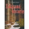 Zakázaná historie - J. Douglas Kenyon Zakázaná historie - J. Douglas Kenyon