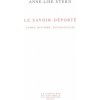 Le Savoir-déporté. Camps, histoire, psychanalyse Le Savoir-déporté. Camps, histoire, psychanalyse