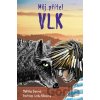 Můj přítel vlk - Oldřiška Ciprová, Lenka Němcová (ilustrátor) Můj přítel vlk - Oldřiška Ciprová, Lenka Němcová (ilustrátor)