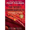 The Book of Dust: The Secret Commonwealth (Book of Dust, Volume 2) The Book of Dust: The Secret Commonwealth (Book of Dust, Volume 2)