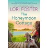 The Honeymoon Cottage (Lori Foster)(Brožovaná) The Honeymoon Cottage (Lori Foster)(Brožovaná)