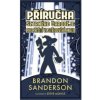 Příručka šetrného čaroděje pro přežití ve středověké Anglii (Brandon Sanderson)(Pevná) Příručka šetrného čaroděje pro přežití ve středověké Anglii (Brandon Sanderson)(Pevná)