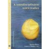 K interdisciplinární teorii tradice - Vojtěch Šimek, Jaroslav Vokoun K interdisciplinární teorii tradice - Vojtěch Šimek, Jaroslav Vokoun