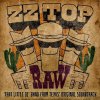 ZZ TOP - RAW (\'THAT LITTLE OL\' BAND (1VINYL) ZZ TOP - RAW (\'THAT LITTLE OL\' BAND (1VINYL)