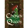 The Chosen Queen - Sam Davey The Chosen Queen - Sam Davey
