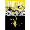Deadly Class Volume 4: Die for Me Deadly Class Volume 4: Die for Me