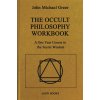 The Occult Philosophy Workbook The Occult Philosophy Workbook
