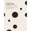 Bridget Riley: Dialogues on Art - autor neuvedený Bridget Riley: Dialogues on Art - autor neuvedený