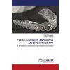 CLEAR ALIGNERS AND FIXED MECHANOTHERAPY CLEAR ALIGNERS AND FIXED MECHANOTHERAPY