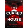 This Cursed House (Del Sandeen)(Brožovaná) This Cursed House (Del Sandeen)(Brožovaná)