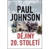 Dějiny 20. století - Johnson Paul Dějiny 20. století - Johnson Paul