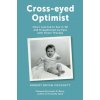 Cross-eyed Optimist (Robert Crockett)(Brožovaná) Cross-eyed Optimist (Robert Crockett)(Brožovaná)
