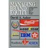 Managing Brand Equity (David A. Aaker)(Pevná) Managing Brand Equity (David A. Aaker)(Pevná)