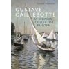 Gustave Caillebotte as Worker, Collector, Painter (Raybone,Dr. Samuel (Associate Lecturer,Aberystwyth University,UK))(Brožovaná) Gustave Caillebotte as Worker, Collector, Painter (Raybone,Dr. Samuel (Associate Lecturer,Aberystwyth University,UK))(Brožovaná)