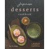 Japanese Desserts Cookbook: A Handbook of Japanese Confections (Ivy Hope)(Brožovaná) Japanese Desserts Cookbook: A Handbook of Japanese Confections (Ivy Hope)(Brožovaná)