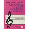 Jazz Saxophone Licks, Phrases and Patterns Jazz Saxophone Licks, Phrases and Patterns