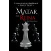 Matar a la reina (Skay,Angy)(Brožovaná) Matar a la reina (Skay,Angy)(Brožovaná)