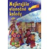 Najkrajšie vianočné koledy - leporelo Najkrajšie vianočné koledy - leporelo