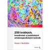 250 krátkých, kreativních a praktických arteterapeutických technik 250 krátkých, kreativních a praktických arteterapeutických technik