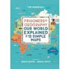 Prisoners of Geography: Our World Explained in 12 Simple Maps - autor neuvedený Prisoners of Geography: Our World Explained in 12 Simple Maps - autor neuvedený