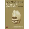 Living with the Gods (Neil MacGregor)(Brožovaná) Living with the Gods (Neil MacGregor)(Brožovaná)