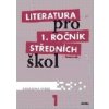 Literatura pro 1. ročník středních škol - Renata Bláhová, Ivana Dorovská Literatura pro 1. ročník středních škol - Renata Bláhová, Ivana Dorovská