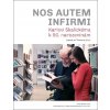 Nos autem infirmi Nos autem infirmi