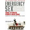 Emergency Sex (And Other Desperate Measures) (Kenneth Cain)(Brožovaná) Emergency Sex (And Other Desperate Measures) (Kenneth Cain)(Brožovaná)
