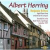 Benjamin Britten - Albert Herring Benjamin Britten - Albert Herring