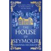 The House of Seymour The House of Seymour