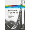 Nenávidím tě, neopouštěj mě! - Jerold J. Kreisman, Hal Straus Nenávidím tě, neopouštěj mě! - Jerold J. Kreisman, Hal Straus