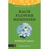 Principles of Bach Flower Remedies (Stefan Ball)(Brožovaná) Principles of Bach Flower Remedies (Stefan Ball)(Brožovaná)
