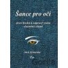 Šance pro oči - Meir Schneider Šance pro oči - Meir Schneider