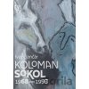 Koloman Sokol - Ivan Jančár Koloman Sokol - Ivan Jančár